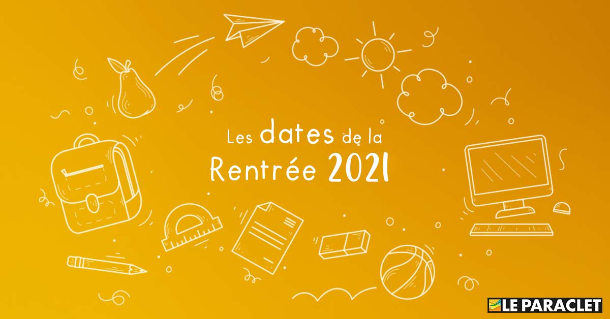 You are currently viewing Rentrée 2021 : dates de rentrée